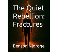 The Quiet Rebellion: Fractures