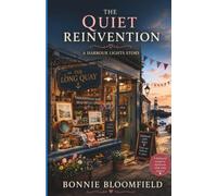 The Quiet Reinvention: A Harbour Lights Story