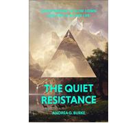 The Quiet Resistance An Invitation to Slow Down and Find a Richer Life - Andrea Burke - Baker publishing group - ebook (ePub) - Livre