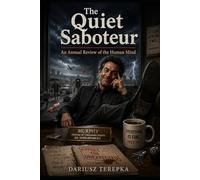 The Quiet Saboteur: An Annual Review of the Human Mind