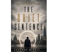 The Quiet Sentence - Sheenah Middle - Kindred Quill Publishing - ebook (ePub) - Livre
