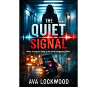 THE QUIET SIGNAL: When Asking for Help Is the Most Dangerous Move