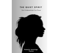 The Quiet Spirit: Don't Underestimate Your Power