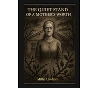 The Quiet Stand of a Mother’s Worth: Literary Fiction / Family Drama