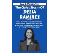 The Quiet Storm of Delia Ramirez: How a daughter of immigrants turned struggle into strength, challenged the system from within, and rewrote the rules of politics without selling out