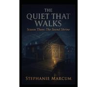 The Quiet That Walks - The Sound Shrine