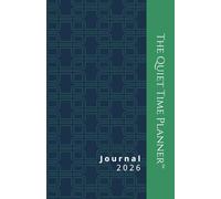 The Quiet Time Planner™: Journal