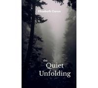 The Quiet Unfolding