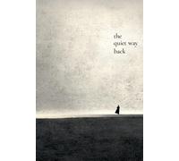 The Quiet Way Back: 30 Days of Returning to Yourself