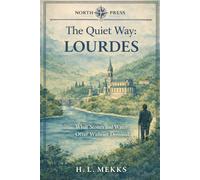 The Quiet Way: Lourdes