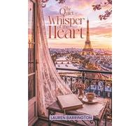 The Quiet Whisper of the Heart