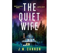 The Quiet Wife: A totally addictive, unputdownable stunning crime mystery suspense thriller perfect for 2026!
