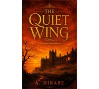 The Quiet Wing: A Novel of Suspense and Secrets on the Yorkshire Moors