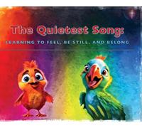 The Quietest Song: Learning to Feel, Be Still, and Belong