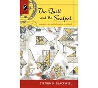 The Quill and the Scalpel by Stephen H Blackwell Stephen H Blackwell (Auteur)