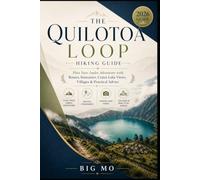 The Quilotoa Loop Hiking Guide: Plan Your Andes Adventure with Routes, Itineraries, Crater Lake Views, Villages & Practical Advice