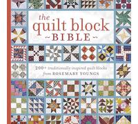 The Quilt Block Bible by Rosemary Youngs Rosemary Youngs, (Auteur)