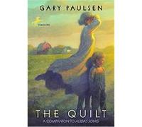 The Quilt Gary Paulsen (Auteur)