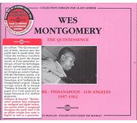 The Quintessence (New York Indianapolis Los Angeles 1957-1962)