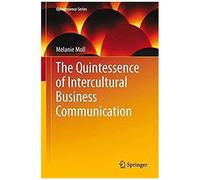 The Quintessence Of Intercultural Business Communication