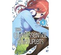 The Quintessential Quintuplets 4 by Negi Haruba Unknown (Auteur)