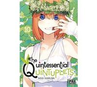 The Quintessential Quintuplets T10 Negi Haruba (Dessinateur), Negi Haruba (Auteur)