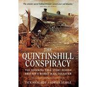 The Quintinshill Conspiracy: The Shocking True Story Behind Britain’s Worst Rail Disaster