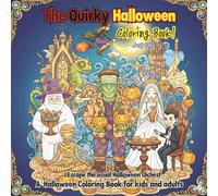 The Quirky Halloween Coloring Book: Escape the usual Halloween clichés! A Halloween Coloring Book for kids and adults