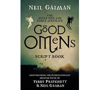 The Quite Nice and Fairly Accurate Good Omens Script Book