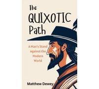 The Quixotic Path