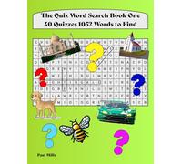 The Quiz Word Search Book One: 40 Quizzes, 1052 Words to find. Large Print