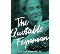 The Quotable Feynman – Princeton University Press