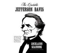 The Quotable Jefferson Davis