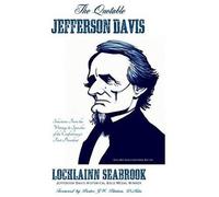 The Quotable Jefferson Davis