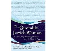 The Quotable Jewish Woman by Elaine Partnow Elaine Bernstein Partnow (Auteur)