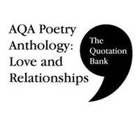 The Quotation Bank AQA Poetry Anthology Love and Relationships GCSE Revision and Study Guide for English Literature 91 by The Quotation Bank The Quotation Bank (Auteur)