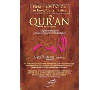 The Qur’an: A Conversation: English Translation with Contemporary Interpretation | Final Invitation to Love, Unity, Justice