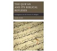 The Quran and Its Biblical Reflexes by Mark Durie Mark Durie (Auteur)