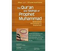 The Quran and Sayings of Prophet Muhammed by Sohaib Sultan Sohaib N. Sultan (Auteur)