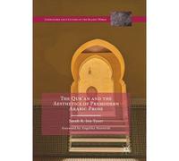 The Qur'an And The Aesthetics Of Premodern Arabic Prose