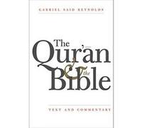 The Qur'an and the Bible: Text and Commentary - [Version Originale] Inconnu (Auteur)