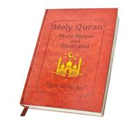 The Quran Journey - Holy Quran Made Simple & Illustrated, Easy Tafsir & Thematic Breakdown of 114 Surahs, Complete Study Guide & Learning Book for Reverts Daily Prayer Use