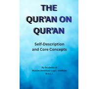 The Qur'an on Qur'an: Self-Descriptions and Core Concepts