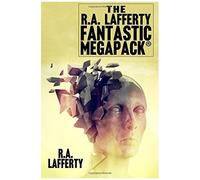 The R.A. Lafferty Fantastic Megapack®