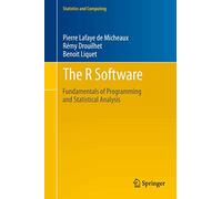 The R Software: Fundamentals of Programming and Statistical Analysis