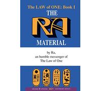 The Ra Material: An Ancient Astronaut Speaks