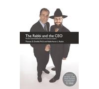 The Rabbi and the CEO: The Ten Commandments for 21st Century Leaders