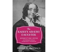 The Rabbis Atheist Daughter by Anderson Bonnie S. Professor of History Emerita Professor of History Emerita Brooklyn College Hardcover Book Anderson Bonnie S. Professor of History Emerita Professor of