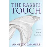 The Rabbi's Touch: Ten Encounters With Jesus That Changed Everything