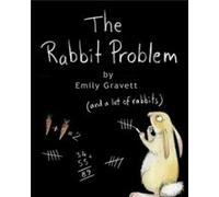 The Rabbit Problem by Emily Gravett Gravett, Emily (Auteur)